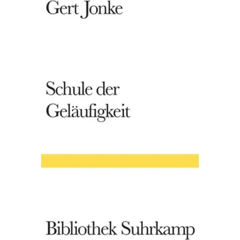 Schule der Geläufigkeit - Jonke, Gert