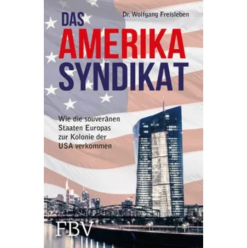 Kniha Das Amerika-Syndikat - Freisleben, Wolfgang