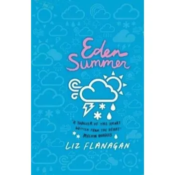 Eden Summer - LIZ FLANAGAN [EN] (2017, Brožovaná / brožovaná, David Fickling Books)