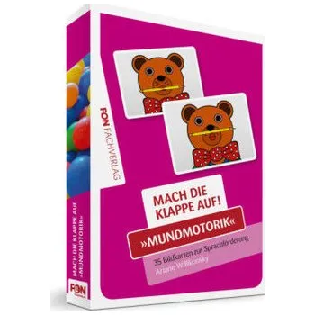 Mach die Klappe auf - Mundmotorik - Willikonsky, Ariane