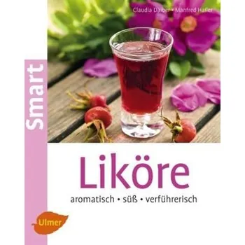 Liköre - Claudia Daiber