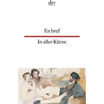 Cizojazyčná kniha En bref. In aller Kürze - Fichtl, Gisela