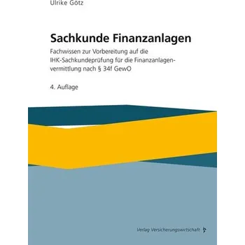 Sachkunde Finanzanlagen - Götz, Ulrike [DE] (2023, Brožovaná, VVW-Verlag Versicherungs.)