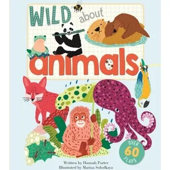 Kniha Wild About Animals - Lewinski, Mark; Parrish, Sam; Porter, David; Thomas, Hannah