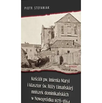 Kościół pw. Imienia Maryi i klasztor św. Róży.. - Piotr Stefaniak