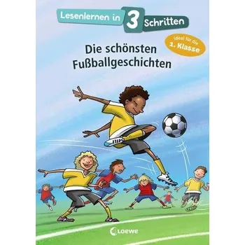 První čtění Lesenlernen in 3 Schritten - Die schönsten Fußballgeschichten