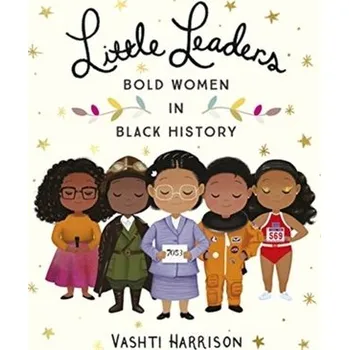 Little Leaders: Bold Women in Black History - Harrison, Vashti [EN] (2019, Brožovaná, Penguin Books Ltd)