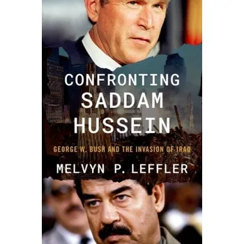Confronting Saddam Hussein - Leffler, Melvyn P.