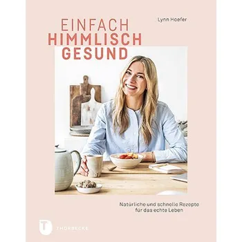 Einfach himmlisch gesund - Hoefer, Lynn