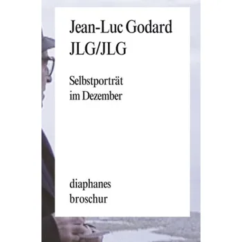 Literární biografie JLG/JLG - Godard, Jean-Luc