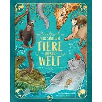 První čtění Wir sind die Tiere dieser Welt - Schoenwald Sophie