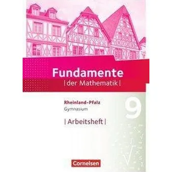 Cizí jazyk Fundamente der Mathematik 9. Schuljahr - Rheinland-Pfalz - Arbeitsheft mit Lösungen