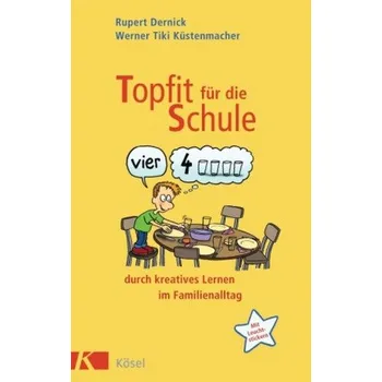 Topfit für die Schule - Dernick, Rupert