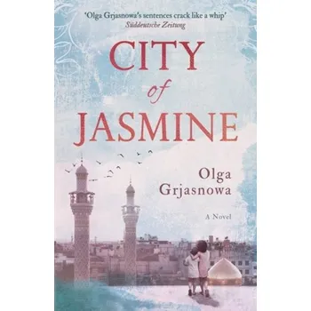 City of Jasmine - Grjasnowa, Olga