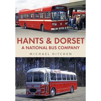 Cestování Hants & Dorset: A National Bus Company - Hitchen, Michael