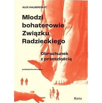 Literární biografie Młodzi bohaterowie Związku Radzieckiego - Halberstadt, Alex