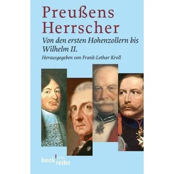 Preußens Herrscher - Kroll, Frank-Lothar