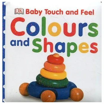 Baby Touch & Feel Colours and Shapes - DK