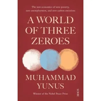 A World of Three Zeroes - Yunus Muhammad
