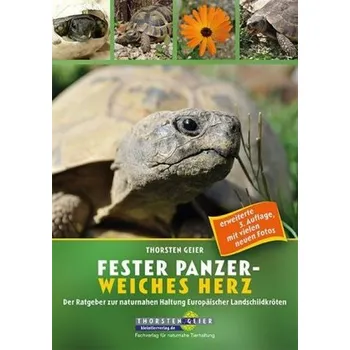 Fester Panzer - weiches Herz - Geier, Thorsten