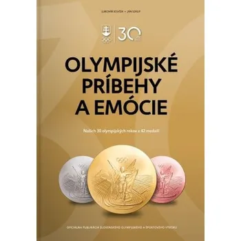 Literární biografie Olympijské príbehy a emócie - Badura, Ľubomír Souček Dušan