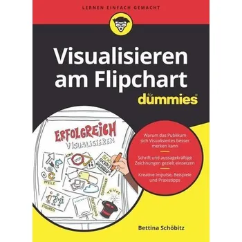 Visualisieren am Flipchart für Dummies - Schöbitz, Bettina