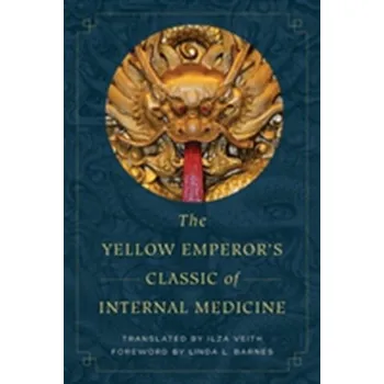 The Yellow Emperor's Classic of Internal Medicine