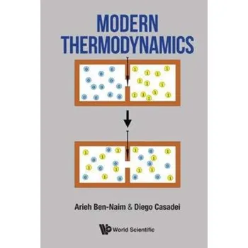 Modern Thermodynamics - Ben-Naim, Arieh