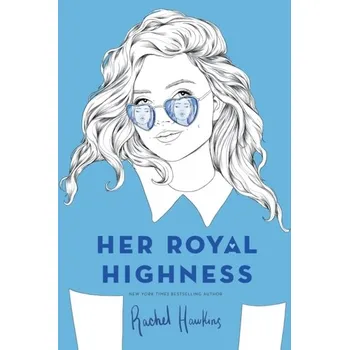 Her Royal Highness - Rachel Hawkins