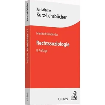 Rechtssoziologie - Rehbinder, Manfred
