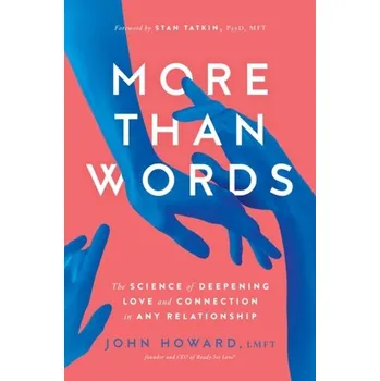 More Than Words - Howard, John A.