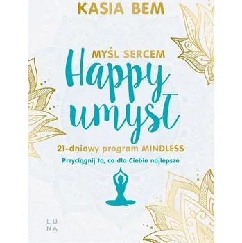 Happy umysł - Kasia Bem