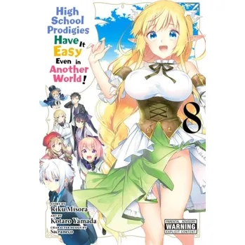 High School Prodigies Have It Easy Even in Another World!, Vol. 8 - Misora, Riku