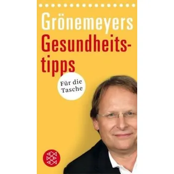Grönemeyers Gesundheitstipps für die Tasche - Grönemeyer, Dietrich H. W.