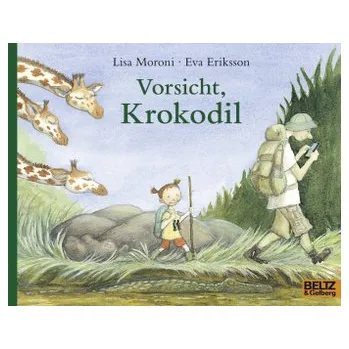 Pohádka Vorsicht, Krokodil - Moroni, Lisa [DE] (2016, Brožovaná / brožovaná, Beltz)