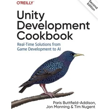 Technika Unity Development Cookbook - Jon Manning, Paris Buttfield-Addison