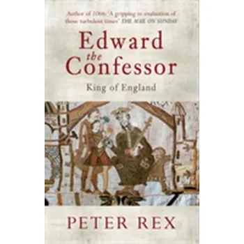 Edward the Confessor - Horrex, Peter