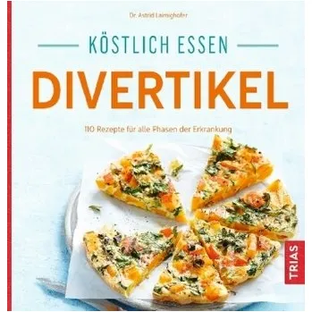 Köstlich essen - Divertikel - Laimighofer, Astrid