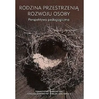 První čtění Rodzina przestrzenią rozwoju osoby - opracowanie zbiorowe