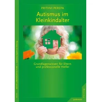 Autismus im Kleinkindalter - Perepa, Prithvi