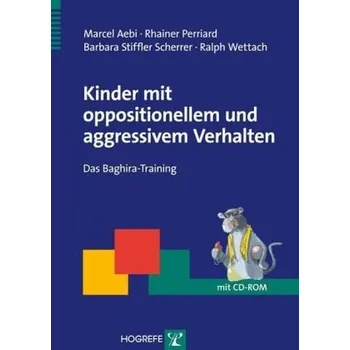 Kinder mit oppositionellem und aggressivem Verhalten, m. CD-ROM - Aebi, Marcel