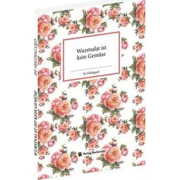 Komiks pro dospělé Wurstsalat ist kein Gemüse - Hoppe, Jens