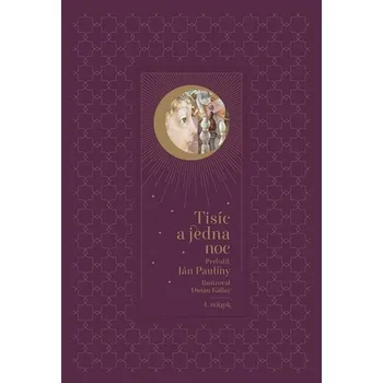 Tisíc a jedna noc – 4. diel - Pauliny Ján