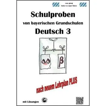 Německý jazyk Schulproben von bayerischen Grundschulen - Deutsch 3 mit Lösungen - Arndt, Monika
