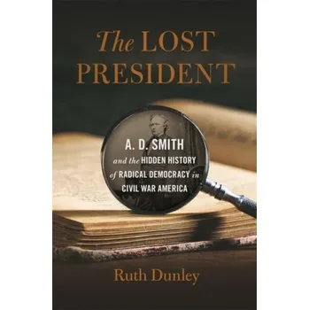 The Lost President - Dunley, Ruth