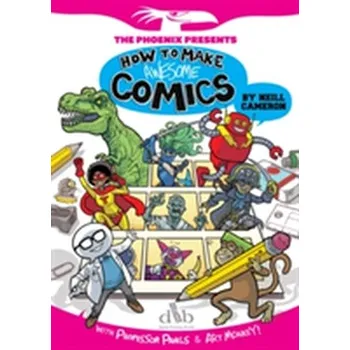 Cizí jazyk How to Make Awesome Comics - Cameron, Neill