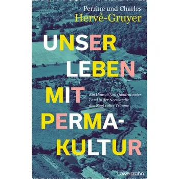 Unser Leben mit Permakultur - Hervé-Gruyer, Perrine