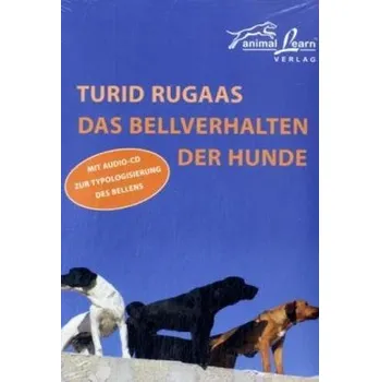 Das Bellverhalten der Hunde, m. Audio-CD - Turid Rugaas
