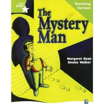 Cizí jazyk Rigby Star Guided Lime Level: The Mystery Man Teaching Version