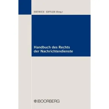 Handbuch des Rechts der Nachrichtendienste - Dietrich, Jan-Hendrik